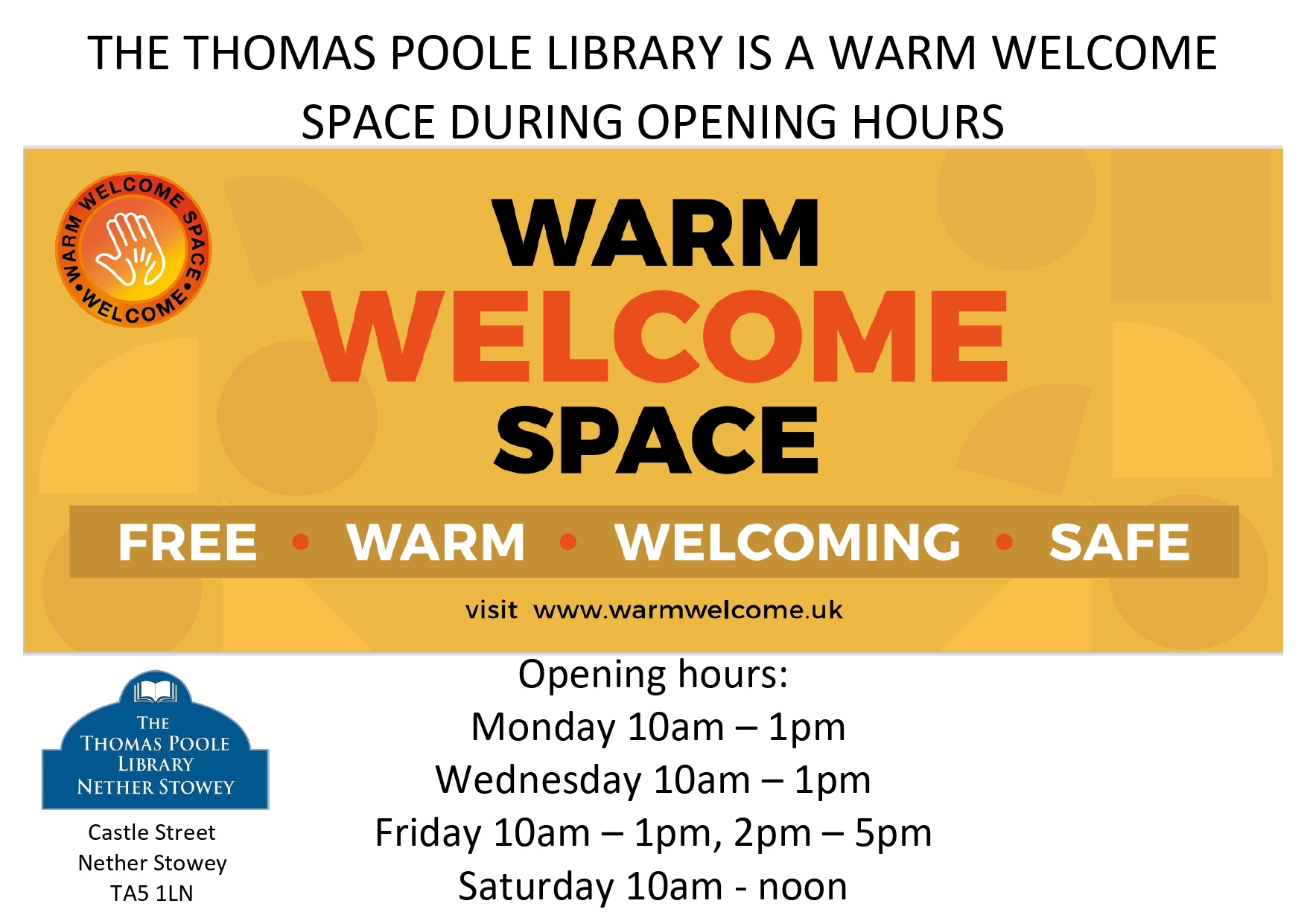 Warm Welcome at the Library
Monday and Wednesday 10am-1pm
Friday 10am-1pm and 2pm-5pm
Saturday 10am-12 noon